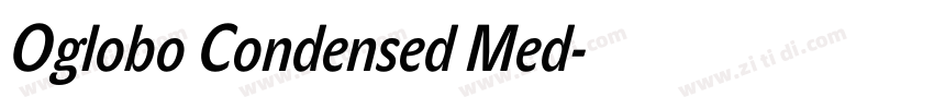 Oglobo Condensed Med字体转换 Oglobo Condensed Med字体转换